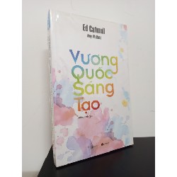 Vương Quốc Sáng Tạo - Ed Catmull New 95% HCM.ASB0711