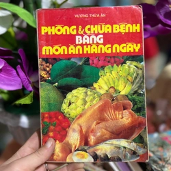 PHÒNG VÀ CHỮA BỆNH BẰNG MÓN ĂN HÀNG NGÀY 443566