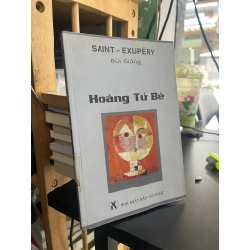 Hoàng tử bé - Saint Exupery (Bùi Giáng dịch) 128136