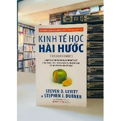 Kinh tế học Hài Hước - Steven D.Levitt, Stephen J.Dubner STB3408 Kinh tế - Tài chính