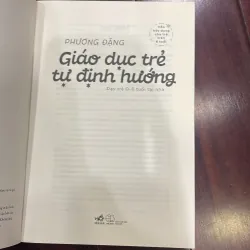 Sách nuôi dạy con : GIÁO DỤC TRẺ TỰ ĐỊNH HƯỚNG - PHƯƠNG ĐẶNG   1035847