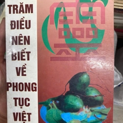 MỘT TRĂM ĐIỀU NÊN BIẾT VỀ PHONG TỤC VIỆT