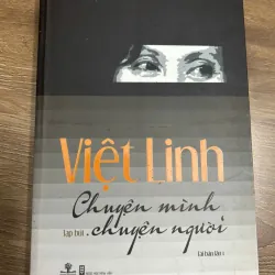 Chuyện mình. Chuyện người - Việt Linh