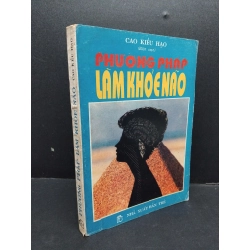 Phương pháp làm khỏe não mới 70% ố vàng 1991 HCM1008 Cao Kiều Hạo KỸ NĂNG