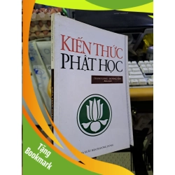 (TẶNG BOOKMARK) Kiến thức phật học Thanh Long 2010 mới 90% ố nhẹ TÂM LINH - TÔN GIÁO - THIỀN RBK1709