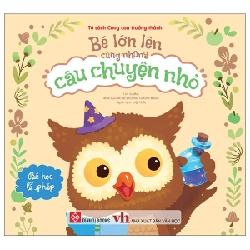 Bé Lớn Lên Cùng Những Câu Chuyện Nhỏ - Bé Học Lễ Phép - Nhiều Tác Giả