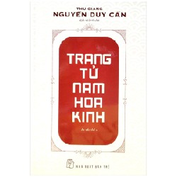 Trang Tử Nam Hoa Kinh - Thu Giang Nguyễn Duy Cần 139797