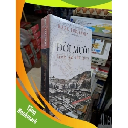 (TẶNG BOOKMARK) Đời Muối - Lịch Sử Thế Giới - Mark Kulansky - mới 100% - LỊCH SỬ - CHÍNH TRỊ - TRIẾT HỌC - RBK3012