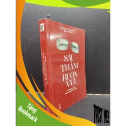 (TẶNG BOOKMARK) Sâu thẳm buồn vui - Tự truyện của một người làm báo - Hoàng Thoại Châu 2015 mới 80% ố bẩn có mộc RBK0305 văn học