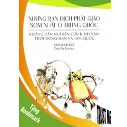 (TẶNG BOOKMARK) Những bản dịch Phật giáo sớm nhất ở Trung Quốc - Jan Nattier - 2024