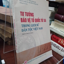 TƯ TƯỞNG BẢO VỆ TỔ QUỐC TỪ XA TRONG LỊCH SỬ DÂN TỘC VIỆT NAM 