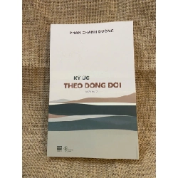 Ký ức theo dòng đời - Phan Chánh Dưỡng 2022 mới 90% có chữ ký và note của chủ cũ, không ảnh hưởng nội dung Văn học Việt Nam NSX1004