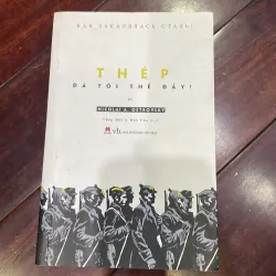 Thép đã tôi thế đấy by Nicolai A. ostrovsky - văn học tiểu thuyết kinh điển 