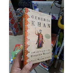 Genghis Khan And The Making Of The Modern World - Jack Weatherford - mới 80% ố - Văn học nước ngoài - HCM3012