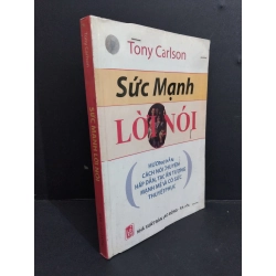 Sức mạnh lời nói mới 80% bẩn bìa, ố nhẹ, ẩm góc sách 2006 HCM2811 Tony Carlson KỸ NĂNG Oreka Blogmeo