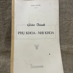 Bài giảng Nhi khoa phụ khoa - Khổ lớn - sách y 