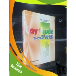 (TẶNG BOOKMARK) Cây Thuốc Trị Bệnh Thông Dụng - Võ Văn Chi 2000 mới 80% ố Sách kiến thức tổng hợp RBK.TN2802