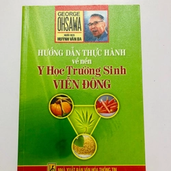 HƯỚNG DẪN THỰC HÀNH VỀ NỀN Y HỌC TRƯỜNG SINH VIỄN ĐÔNG  360892