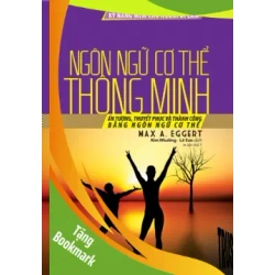 (TẶNG BOOKMARK) Kỹ năng mềm cho người đi làm: Ngôn ngữ cơ thể thông minh - Max A. Eggert - 2022 - kỹ năng quản lý, Kỹ năng sống
