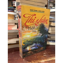 Thi nhân Việt Nam 1932-1941 - Hoài Thanh & Hoài Thanh