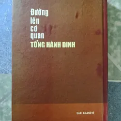 Đường lên cơ quan Tổng Hành Dinh - Trung tướng Hoàng Nghĩa Khánh 932624