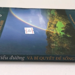 BỆNH TIỂU ĐƯỜNG VÀ BÍ QUYẾT ĐỂ SỐNG KHOẺ - 132 trang, sách in màu 315073