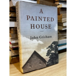 A Painted House - John Grisham