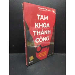 Tam khóa thành công Biết làm người biết nói chuyện biết làm việc Đoan Mộc Tự Tại mới 100% HCM.ASB2003 kỹ năng