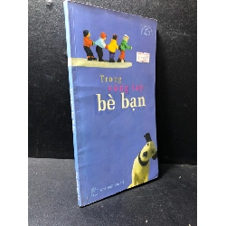 Trong vòng tay bè bạn 2003 mới 80% ố HCM2811 Rebooks.vn