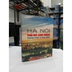 Thủ Đô Anh Hùng, Thành Phố Vì Hòa Bình 544499