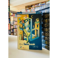 Em, Facebook và tôi - Lưu Quang Minh STB3619 Văn học