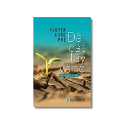 Đãi cát lấy vàng - Nguyễn Khắc Phê