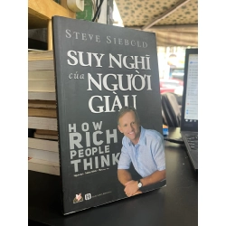 Suy Nghĩ Của Người Giàu - Steve Siebold