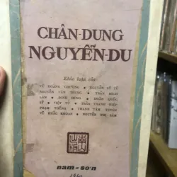 Chân Dung Nguyễn Du-NAM SƠN xuất bản - khảo luận về NGUYỄN DU: vũ hoàng chương, đinh hùng 928143