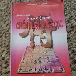 Khái niệm về chiến thuật Trung cục