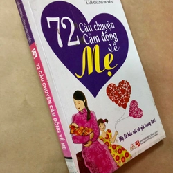 Sách 72 Câu chuyện cảm động về Mẹ 305454