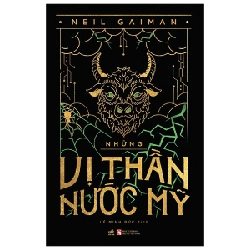 Những Vị Thần Nước Mỹ - Neil Gaiman