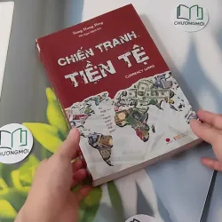 [MIỄN PHÍ BỌC SÁCH] Chiến tranh tiền tệ - Song Hong Bing 1018829