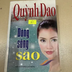 Dòng sông sao - Quỳnh Dao (c47)