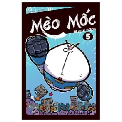 Mèo Mốc Black Book - Tập 5 - Mèo Mốc 247111