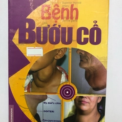 BỆNH BƯỚU CỔ - 159 TRANG, NXB: 2010