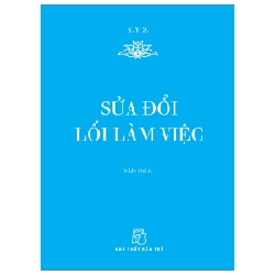 Sửa Đổi Lối Làm Việc (Sách Bỏ Túi) - X.Y.Z.