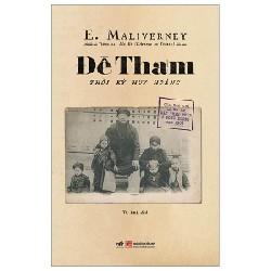 Đề Thám - Thời Kỳ Huy Hoàng (Qua Báo Chí Và Hồ Sơ Mật Thám Pháp Ở Đông Dương Năm 1909) - E. Maliverney 137156