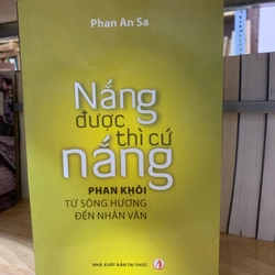 NẮNG ĐƯỢC THÌ CỨ NẮNG