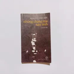 Những Chàng Trai Xấu Tính - Nguyễn Nhật Ánh
