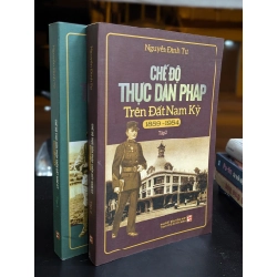 Chế độ thực dân pháp ở trên đất nam kỳ 1859-1954 - Nguyễn Đình Tư