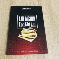 LỜI NGƯỜI CÒN GHI LẠI