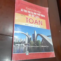 Gợi ý ôn tập thi THPT môn TOÁN