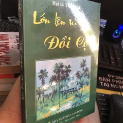 Lớn lên từ Đồi Cọ - Đại tá Trần Lư