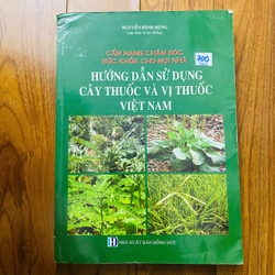 HƯỚNG DẪN SỬ DỤNG CÂY THUỐC VÀ VỊ THUỐC VIỆT NAM